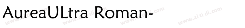 AureaULtra Roman字体转换